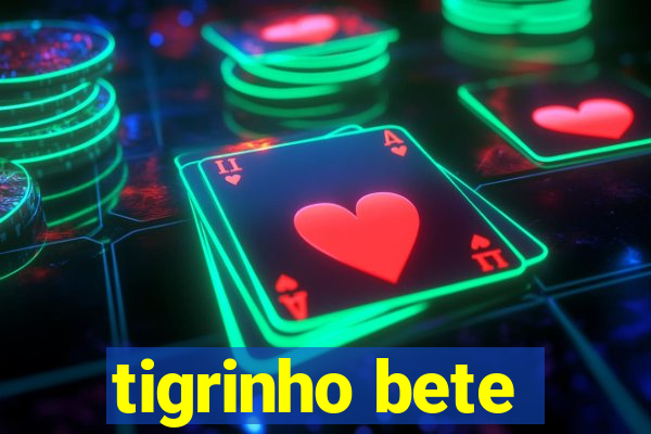 tigrinho bete